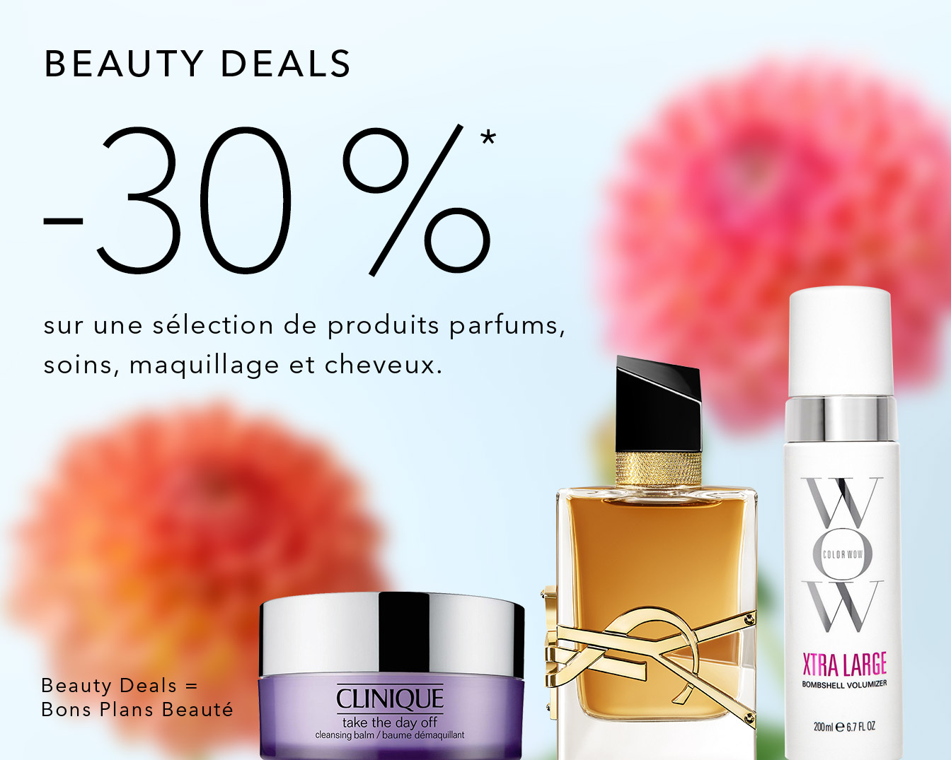 Offres de beauté : -30% sur une sélection de parfums, soins, maquillage et produits capillaires.