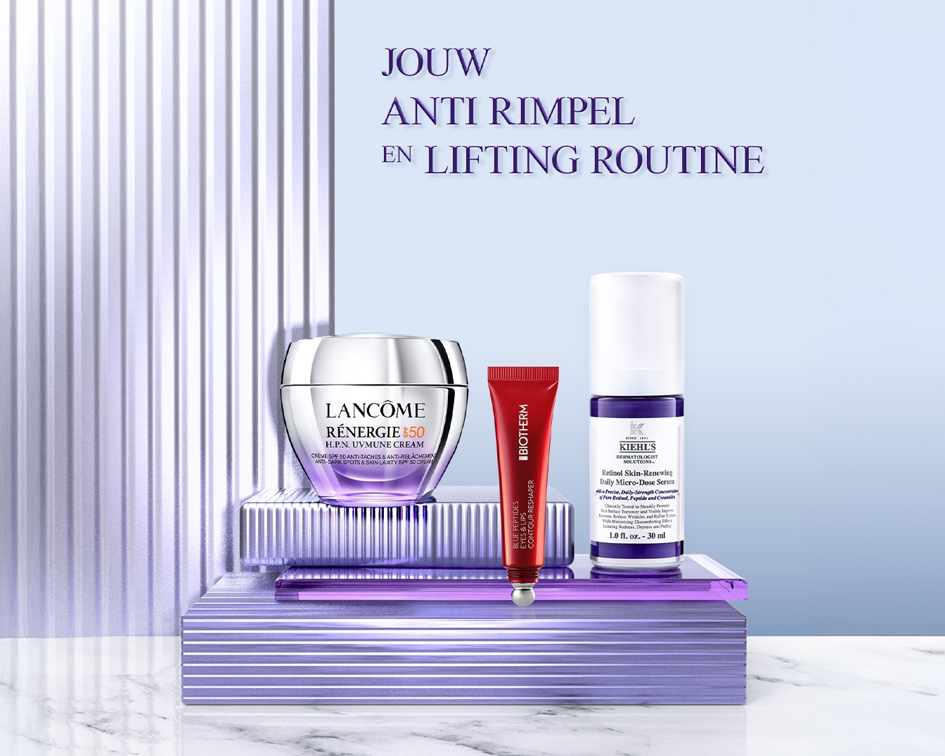 Ontdek jouw anti-rimpel en lifting routine met Lancôme Rénergie H.P.N. UVMUNE Cream, Biotherm Blue Therapy Eye & Lip en Kiehl's Retinol Skin-Renewing Daily Micro-Dose Serum.
