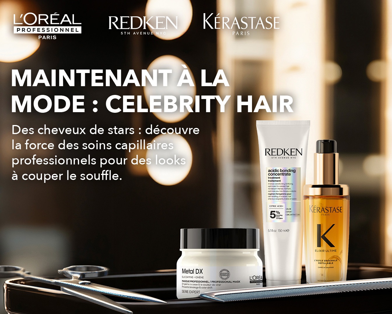 Découvrez les soins capillaires professionnels de L'Oréal, Redken et Kérastase pour des cheveux de stars, avec le Metal DX, Acidic Bonding Concentrate et Elixir Ultime.