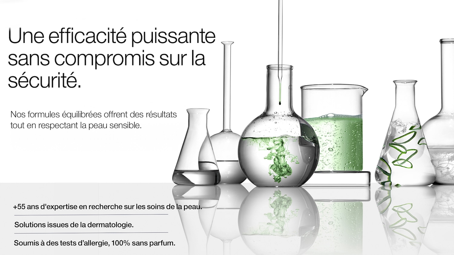 Découvrez une efficacité puissante et sûre avec nos formules équilibrées, conçues pour respecter les peaux sensibles, issues de 55 ans d'expertise en dermatologie, testées contre les allergies et 100% sans parfum.