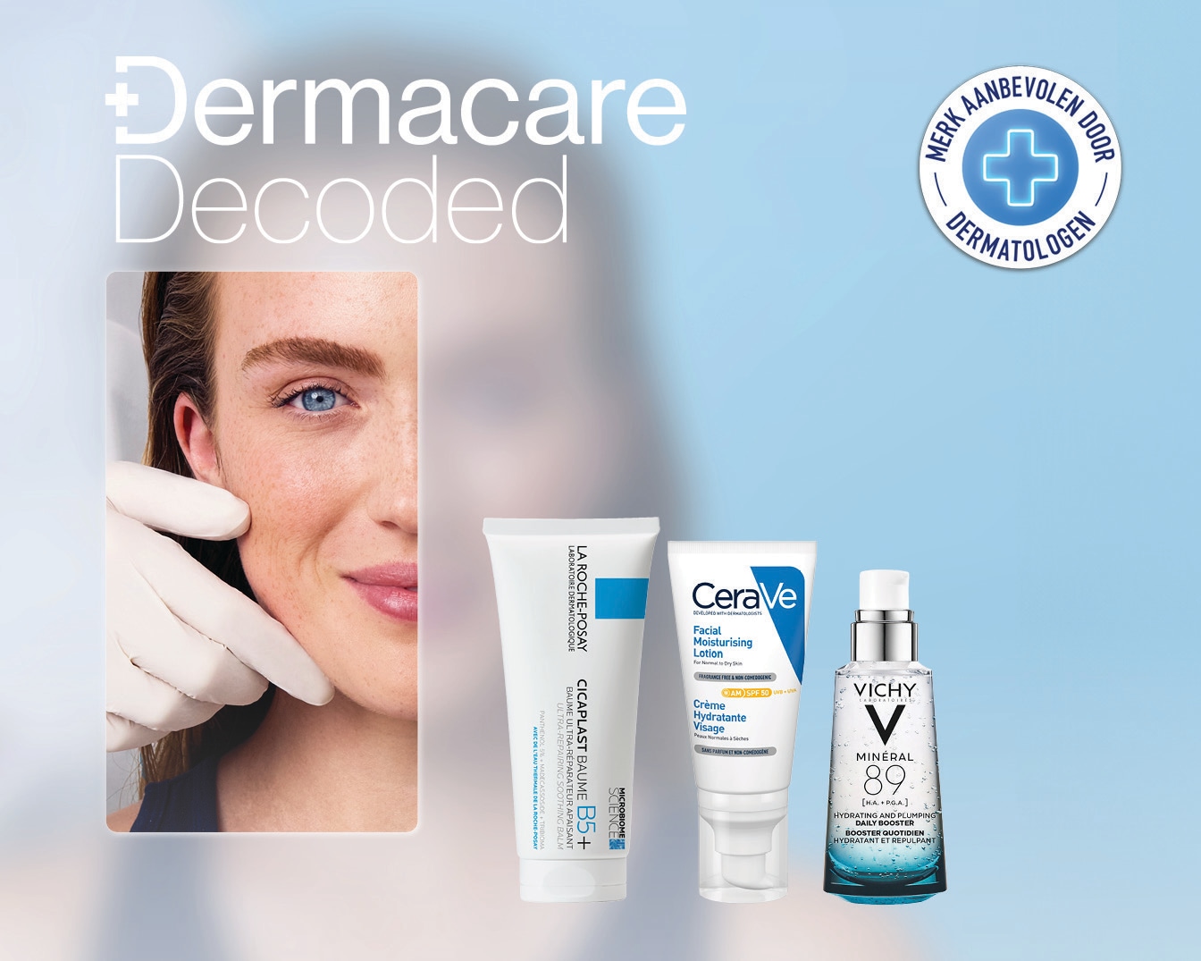 Ontdek Dermacare Decoded met La Roche-Posay Cicaplast Baume B5+, CeraVe Facial Moisturising Lotion SPF 50 en Vichy Minéral 89 voor een gehydrateerde en gezonde huid, aanbevolen door dermatologen.