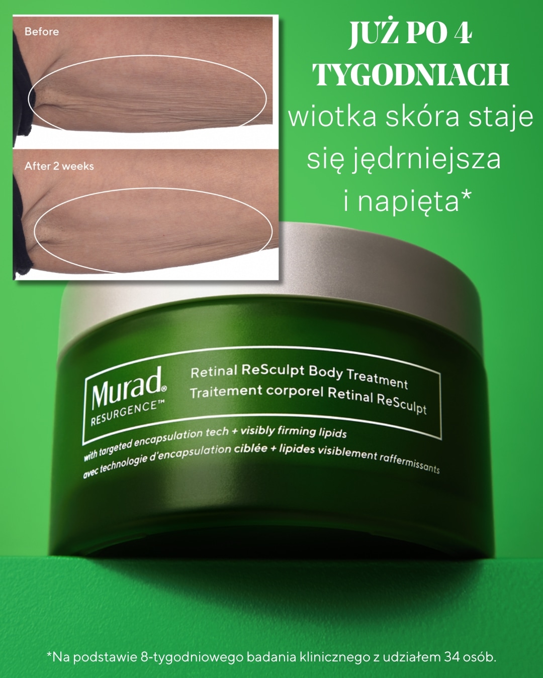 Murad Retinal ReSculpt Body Treatment w zielonym opakowaniu obiecuje jędrniejszą i napiętą skórę już po 4 tygodniach stosowania, co potwierdzają badania kliniczne.