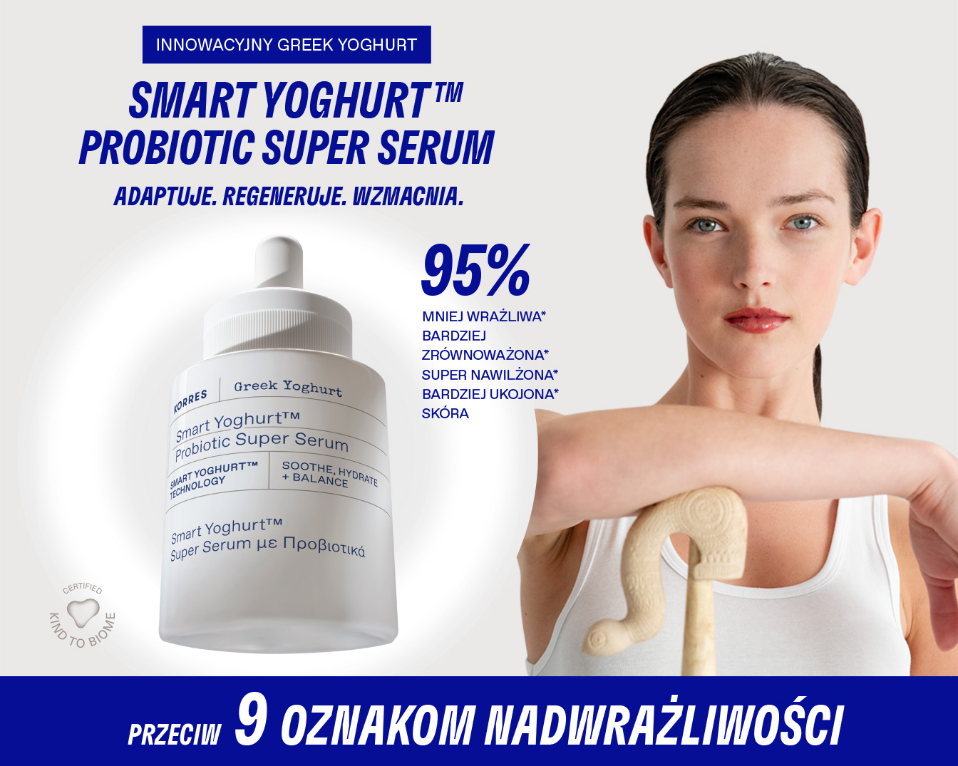 Innowacyjny grecki jogurt Smart Yoghurt Probiotic Super Serum, który adaptuje, regeneruje i wzmacnia skórę, zawiera 95% składników pochodzenia naturalnego.
