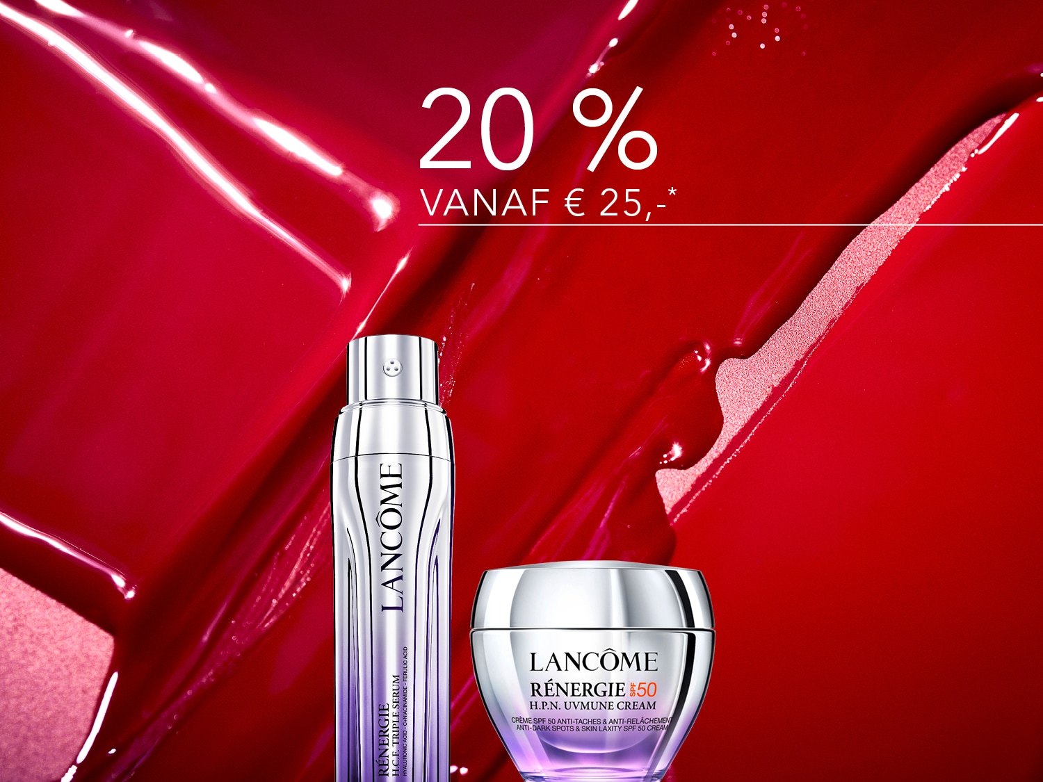 Geniet van 20% korting vanaf € 25,- op Lancôme Rénergie H.P.N. UVMUNE Cream en H.C.F. Triple Serum, gepresenteerd tegen een rode achtergrond.