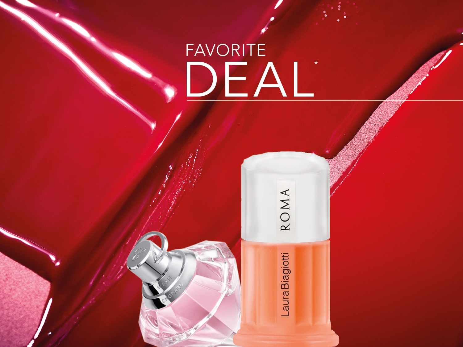 Ontdek de 'Favorite Deal' met Laura Biagiotti Roma en Chopard Wish parfums, gepresenteerd tegen een achtergrond van glanzende rode verf.