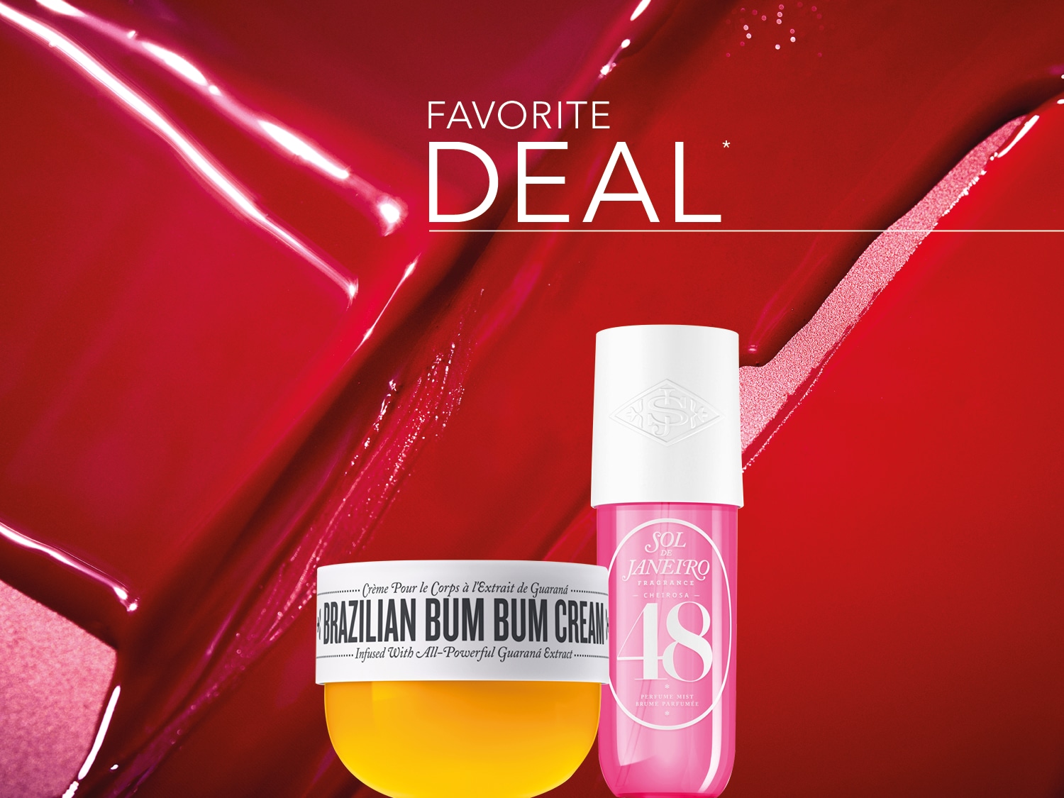 Profitez de l'offre spéciale sur la crème Brazilian Bum Bum et la brume parfumée Sol de Janeiro Cheirosa '48, présentées sur un fond rouge éclatant.