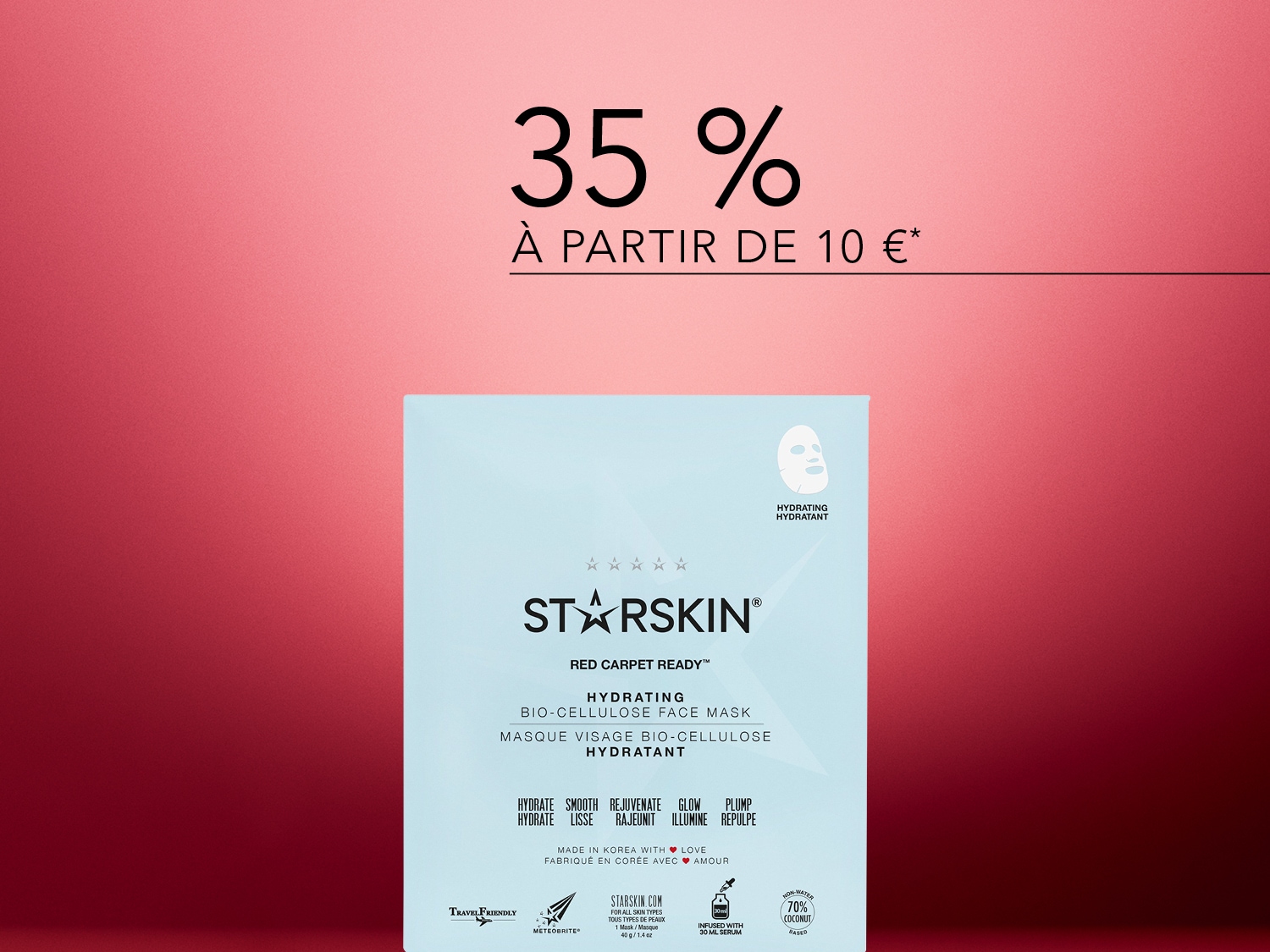 Obtenez 35 % de réduction à partir de 10 € sur le masque visage bio-cellulose hydratant Red Carpet Ready™ de STARSKIN, qui hydrate, lisse, rajeunit, illumine et repulpe votre peau.