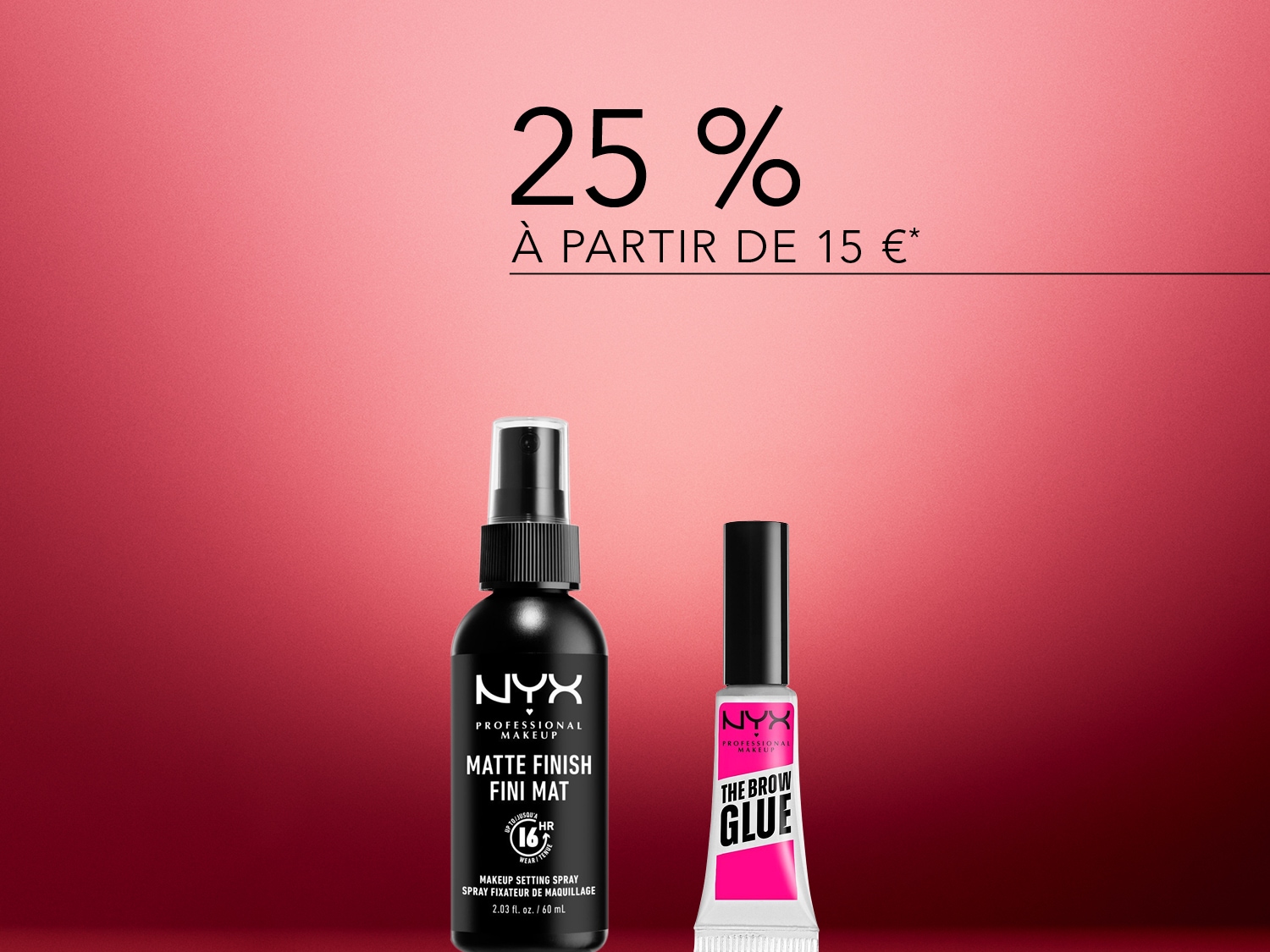 Profitez de 25% de réduction à partir de 15 € sur les produits NYX Professional Makeup, comprenant le spray fixateur de maquillage Matte Finish et The Brow Glue.