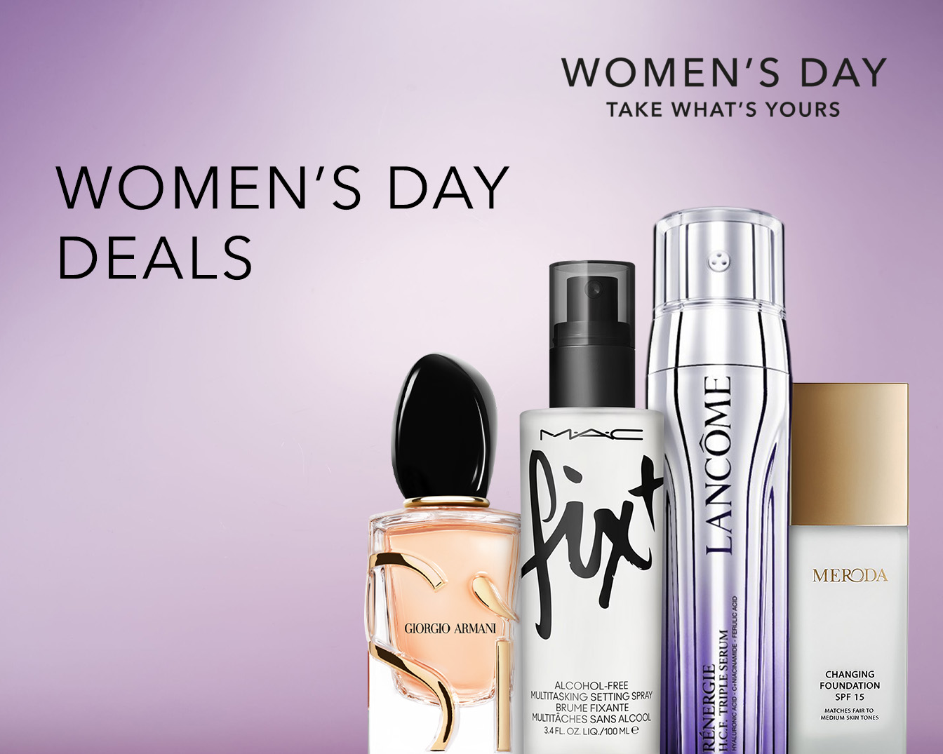 Annonce de la Journée de la Femme avec des offres spéciales sur les parfums Giorgio Armani, le spray fixateur MAC, le sérum Lancôme Rénergie et le fond de teint Meroda.
