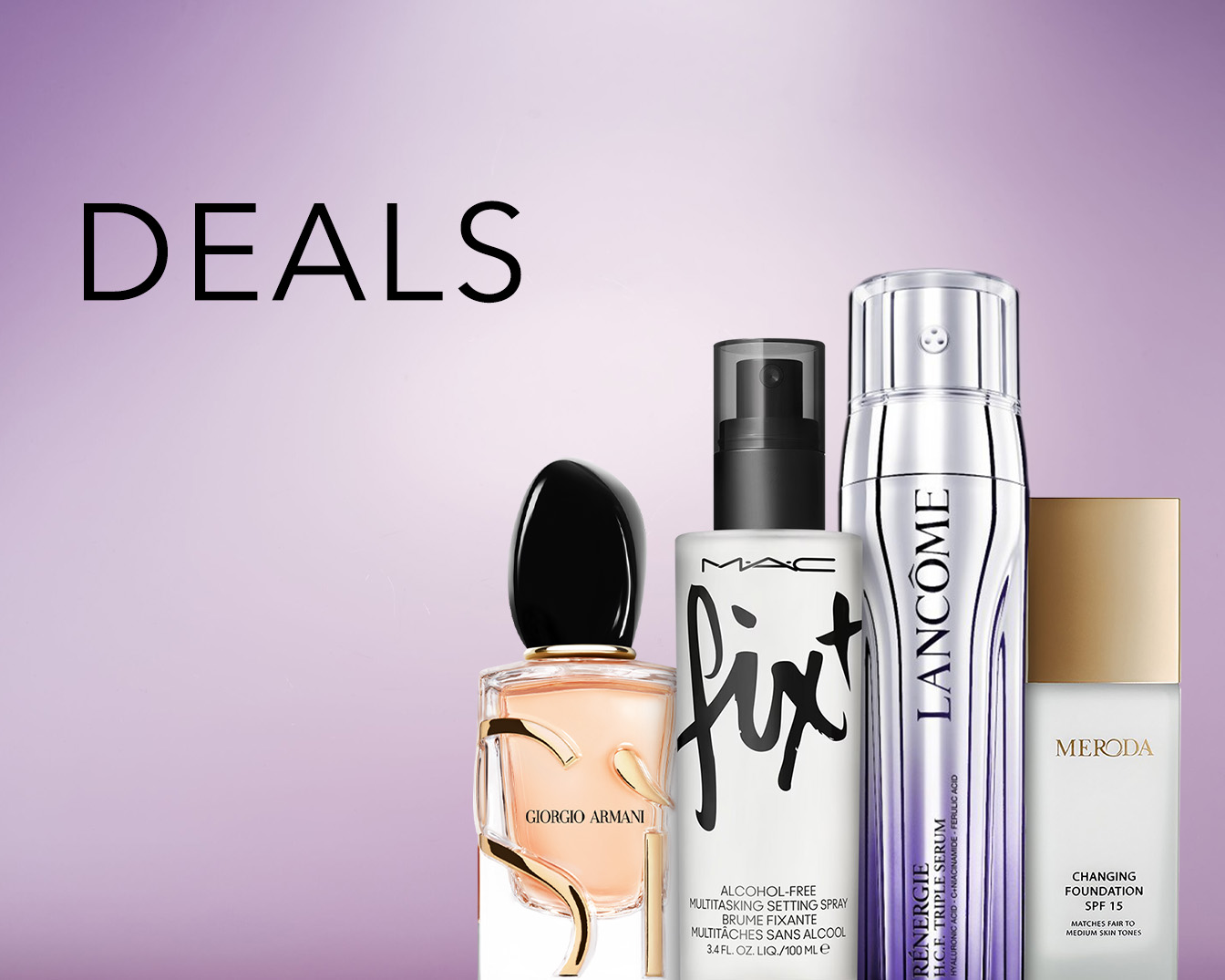Découvrez les offres sur les parfums Giorgio Armani, les sprays fixateurs MAC, les sérums Lancôme Rénergie et le fond de teint Meroda.