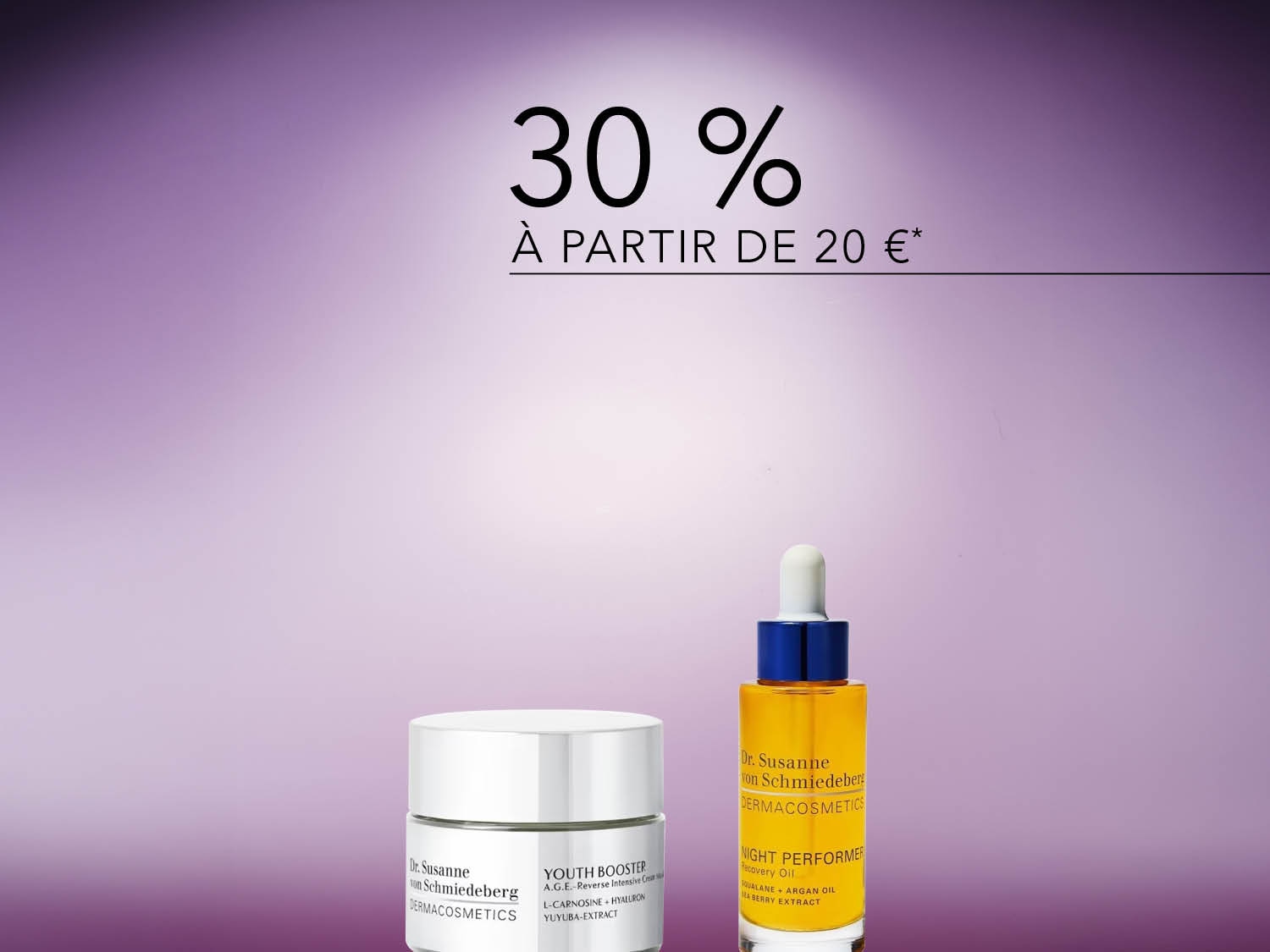 Profitez de 30% de réduction sur les produits Dr. Susanne von Schmiedeberg dès 20 €.