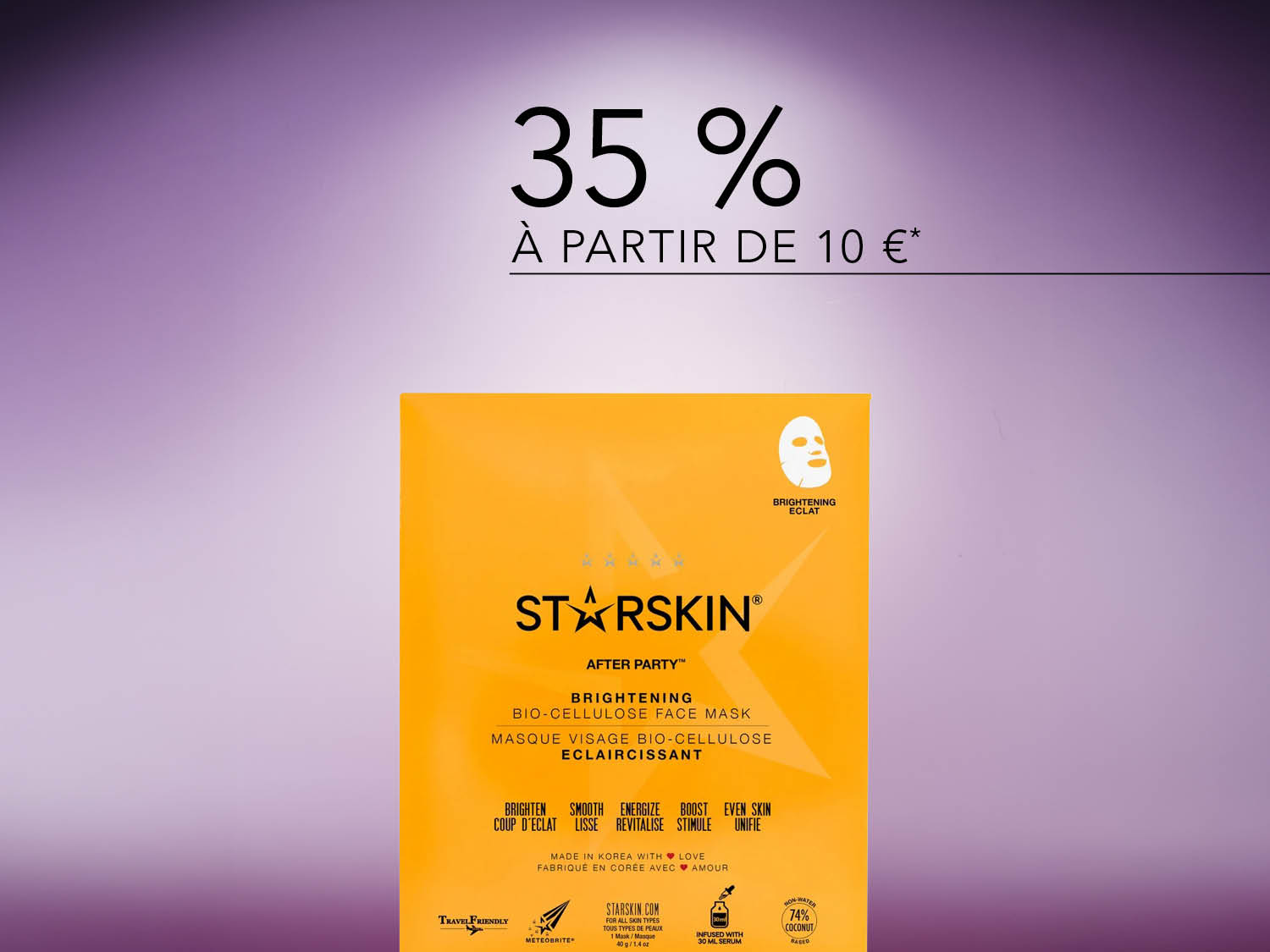 Profitez de 35% de réduction à partir de 10 € sur le masque visage bio-cellulose éclaircissant After Party™ de STARSKIN, conçu pour illuminer, lisser, revitaliser et unifier votre peau.