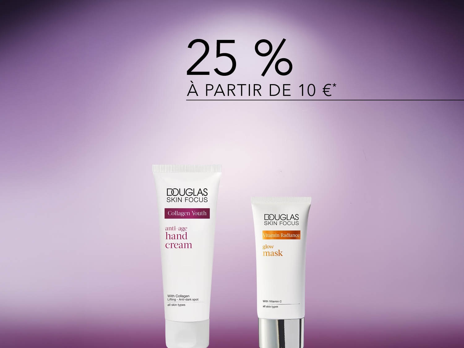 Profitez de 25% de réduction à partir de 10 € sur les produits Douglas Skin Focus, comprenant la crème pour les mains anti-âge Collagen Youth et le masque éclat Vitamin Radiance.