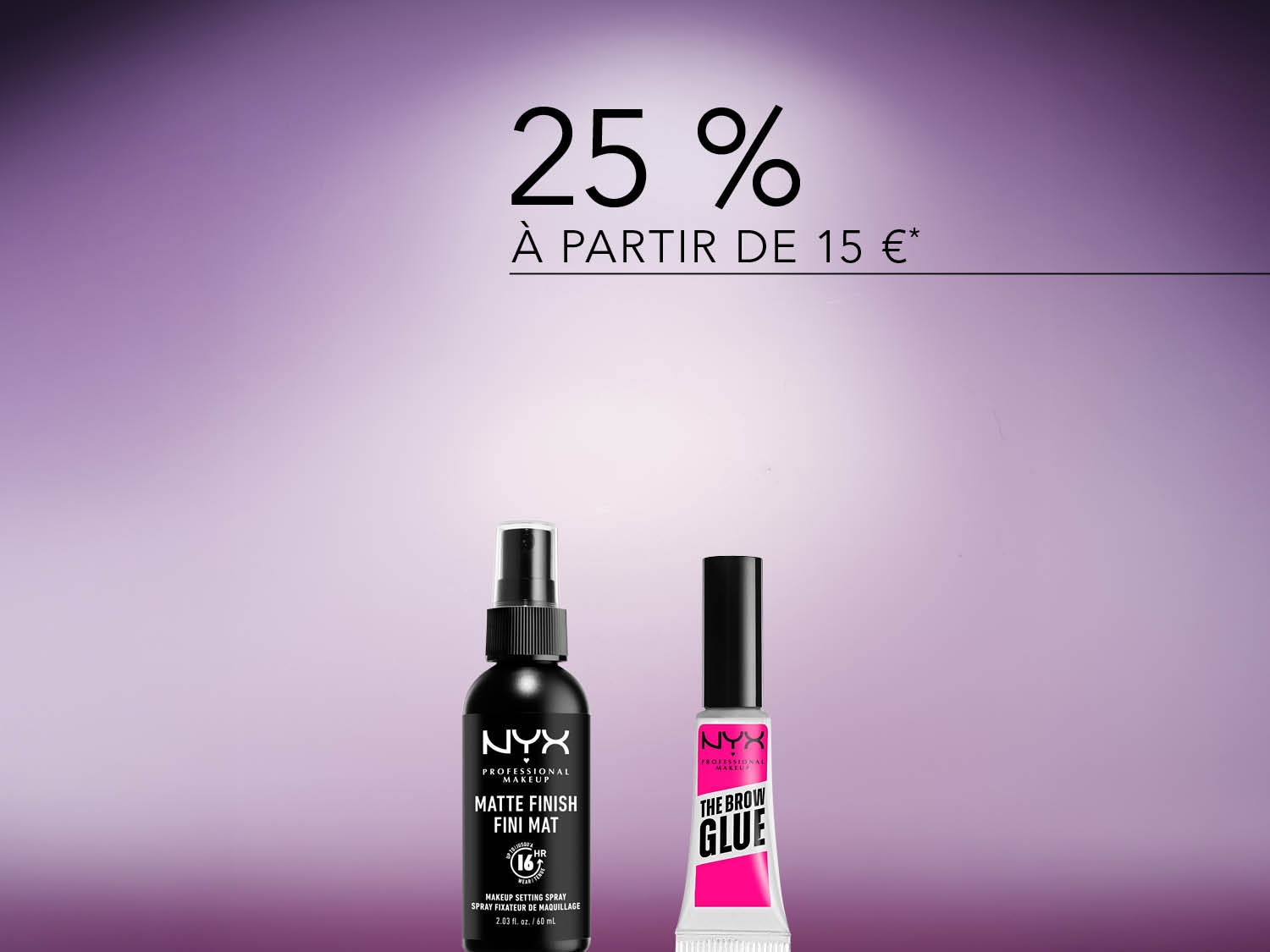 Profitez de 25% de réduction sur les produits NYX dès 15€ d'achat, comprenant le fixateur de maquillage Matte Finish en spray noir et la colle à sourcils The Brow Glue.