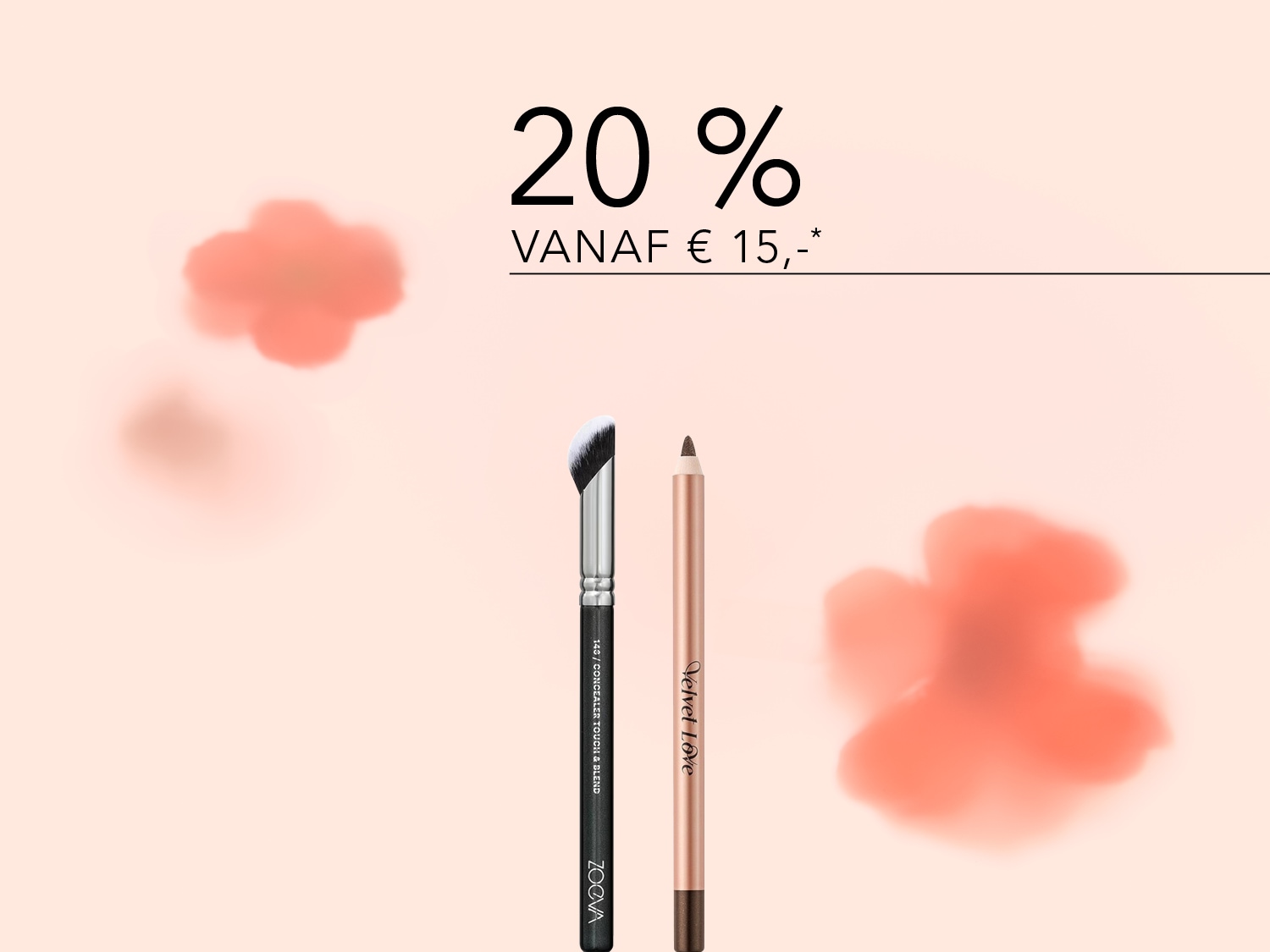 Ontdek 20% korting vanaf €15 op geselecteerde make-up, inclusief een Zoeva concealer brush met zwart handvat en een Velvet Love oogpotlood in een gouden verpakking.