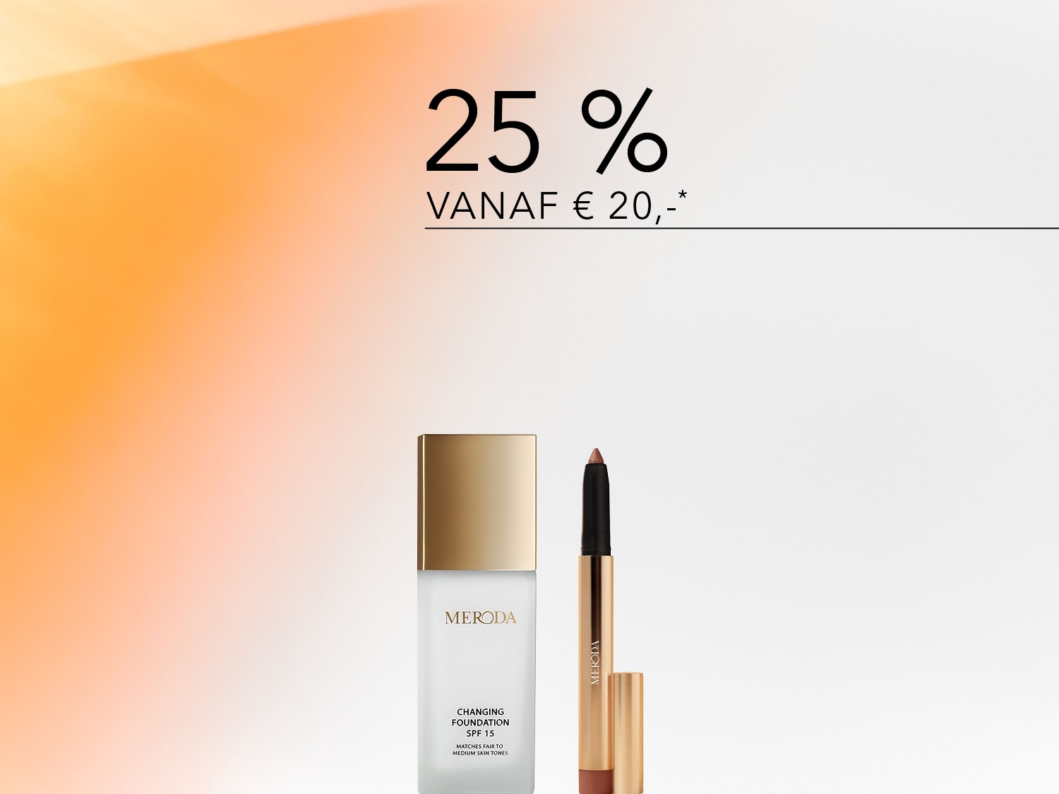 Ontvang 25% korting op Meroda producten vanaf €20, inclusief de Changing Foundation SPF 15 voor lichte tot medium huidtinten en een bijpassend lippotlood.