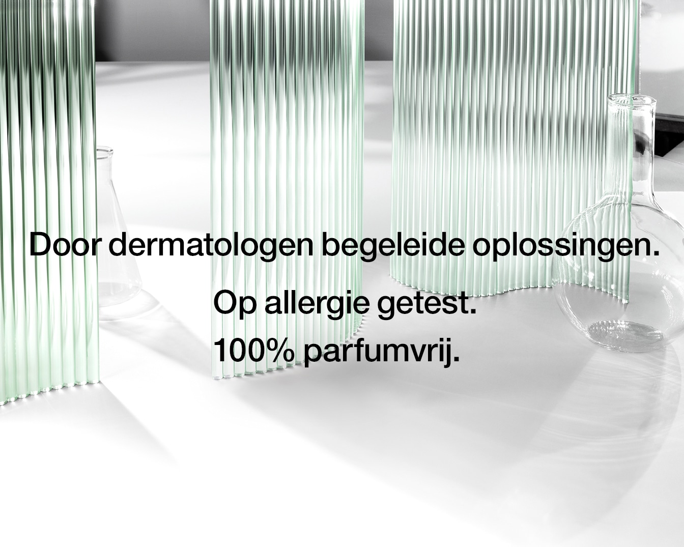 Solutions guided by dermatologists, allergy tested and 100% fragrance-free, ensuring gentle care for sensitive skin.