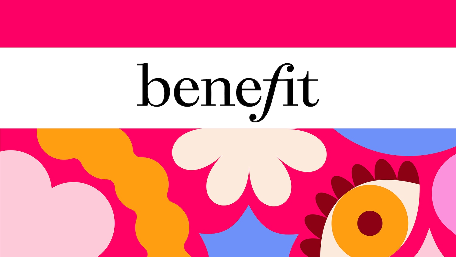 Das Benefit-Logo in Schwarz auf einem weißen Banner, eingebettet zwischen einem leuchtend rosa Hintergrund und einem verspielten, farbenfrohen Design mit Blumen, Wolken und einem stiliserten Auge.
