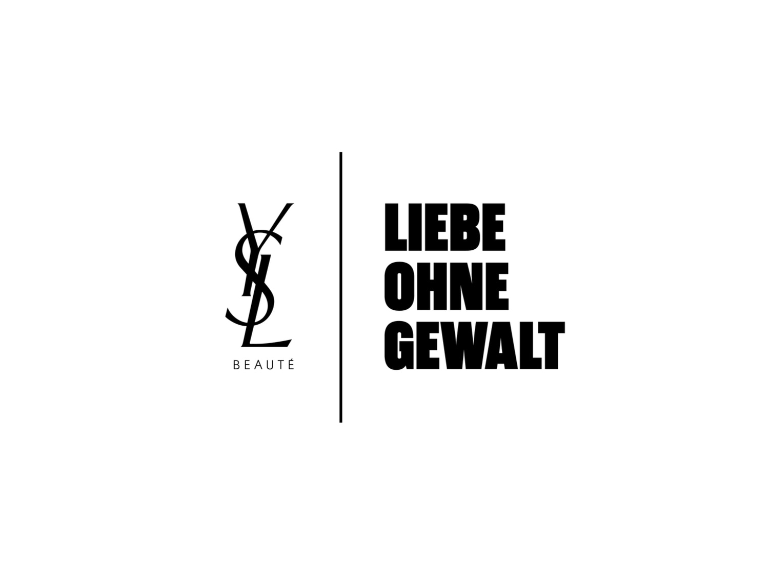 Das Yves Saint Laurent Logo in Schwarz, daneben der Slogan "Liebe Ohne Gewalt" in fetter schwarzer Schrift.