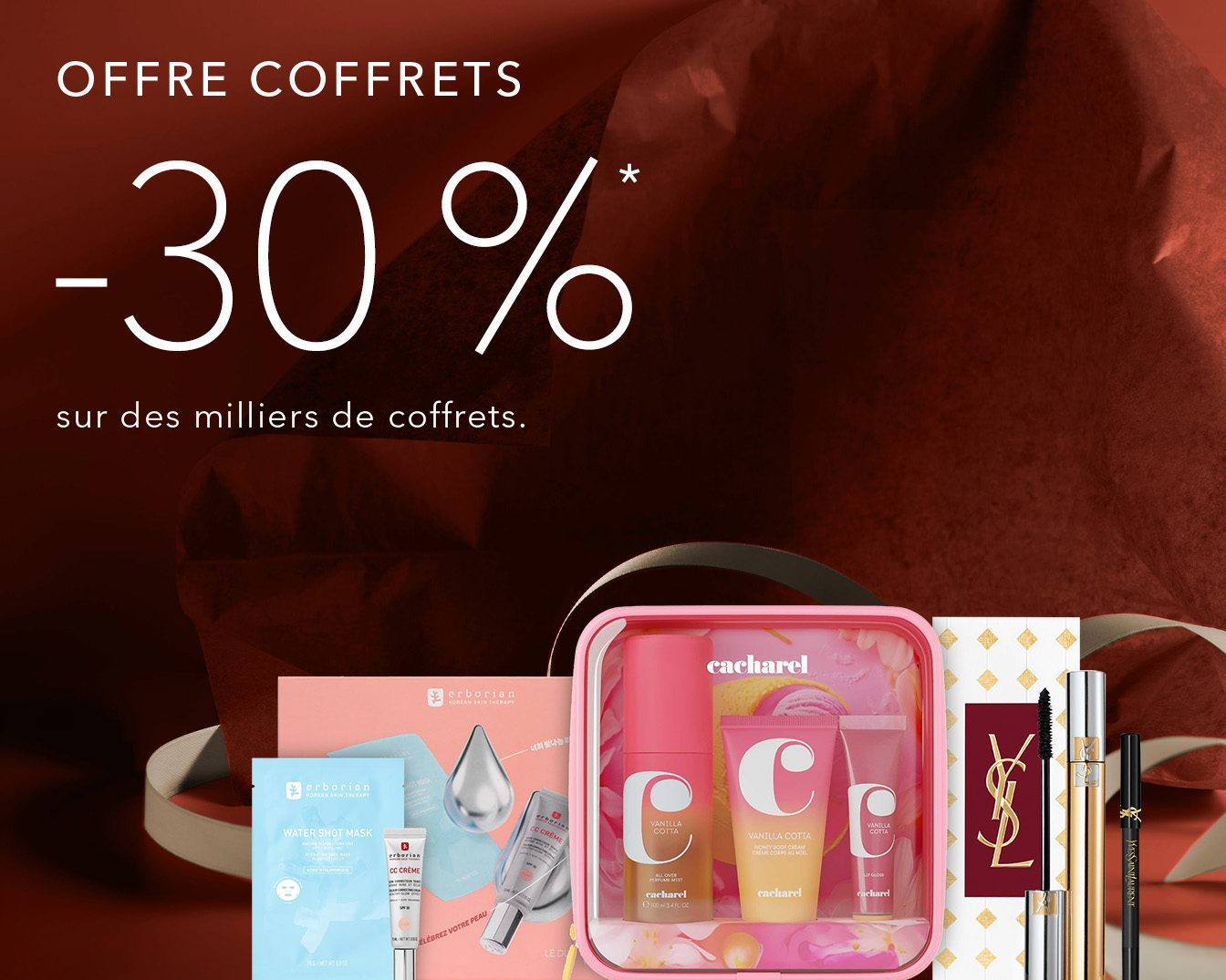 Découvrez l'offre coffrets avec 30% de réduction sur des milliers de coffrets, incluant des produits de beauté Erborian, Cacharel et Yves Saint Laurent.